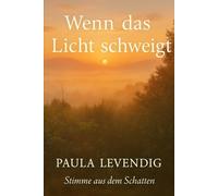 Wenn das Licht schweigt: 4 Teil (Echo der Schatten)