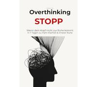 Wenn dein Kopf zu laut ist: Ein 7-Tage-Journal für Klarheit, Fokus und innere Ruhe.