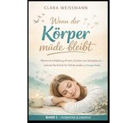 Wenn der Körper müde bleibt: Warum Erschöpfung oft kein Zeichen von Schwäche ist - und wie Sie Schritt für Schritt wieder zu Energie finden (Hormone & Energie)