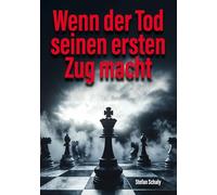 Wenn der Tod seinen ersten Zug macht