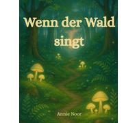 Wenn der Wald singt