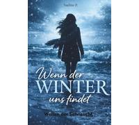 Wenn der Winter uns findet (Wellen der Sehnsucht - Die Marini - Reihe)