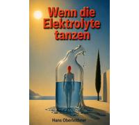 Wenn die Elektrolyte tanzen: Wie der Körper auch bei Hitze im Gleichgewicht bleibt.
