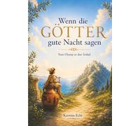 Wenn die Götter gute Nacht sagen: Vom Olymp in den Schlaf