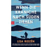 Wenn die Kraniche nach Süden ziehen: Roman