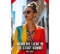 Wenn die Liebe in die Stadt kommt: Erotische Geschichten mit explizitem Sex für Erwachsene: 575