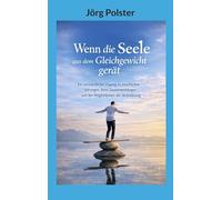 Wenn die Seele aus dem Gleichgewicht gerät: Ein verständlicher Zugang zu psychischen Störungen, ihren Zusammenhängen und den Möglichkeiten der Veränderung: 8