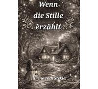 Wenn die Stille erzählt: Mikloska und Abel, und Liliana Hüterin des Waldes