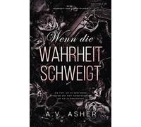 Wenn die Wahrheit schweigt: Band 1/2 · Wahrheit-und-Lügen-Dilogie (Die Wahrheit-und-Lügen-Reihe)