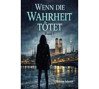 Wenn die Wahrheit tötet: Ein stiller Thriller über Macht, Kontrolle und die Wahrheit hinter dem System („Das System“)