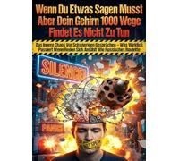 Wenn Du Etwas Sagen Musst Aber Dein Gehirn 1000 Wege Findet Es Nicht Zu Tun: Das Innere Chaos Vor Schwierigen Gesprächen - Was Wirklich Passiert Wenn Reden Sich Anfühlt Wie Russisches Roulette