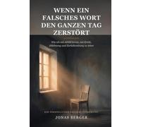 Wenn ein falsches Wort den ganzen Tag zerstört: Wie ich mit ADHS lernte, mit Kritik, Ablehnung und Zurückweisung zu leben - ein persönlicher Erfahrungsbericht