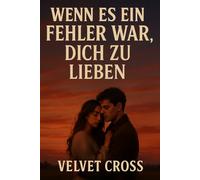 WENN ES EIN FEHLER WAR, DICH ZU LIEBEN