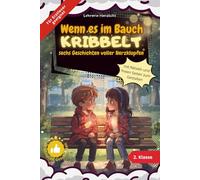 Wenn es im Bauch kribbelt - Sechs Geschichten voller Herzklopfen: Erstlesegeschichten über Liebe, Verliebt sein, Freundschaft und Mut, ab 2.Klasse