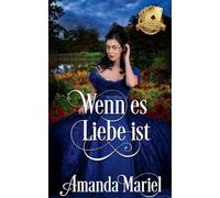 Wenn es Liebe ist: 3 (Skandal Begegnet Liebe)