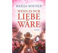 Wenn es nur Liebe wäre: 3 (Nur-Liebe-Reihe)
