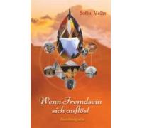 Wenn Fremdsein Sich Auflöst (ebook)
