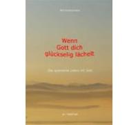 Wenn Gott Dich Glückselig Lächelt (ebook)