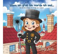 Wenn ich groß bin werde ich mal...: Das Berufe-Malbuch für Kinder ab 5 Jahren