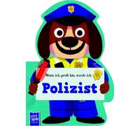 Wenn ich groß bin, werde ich - Polizist