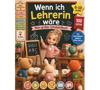 Wenn ich Lehrerin wäre: Mein großes Schulspielbuch zum Ausschneiden, Lernen und Lehrer-Spielen