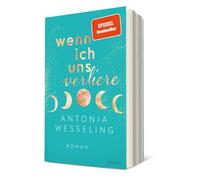 Wenn ich uns verliere: Light in the Dark | 'Eine Herzensempfehlung.' Spiegel-Bestsellerautorin Ava Reed: 1