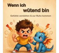 Wenn ich wütend bin: Malbuch für Kinder ab 3 Jahren - Wut verstehen, Gefühle lernen und zur Ruhe kommen (Leo & Sparky - Starke Gefühle)