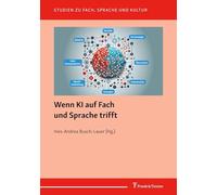 Wenn KI auf Fach und Sprache trifft (Studien zu Fach, Sprache und Kultur)
