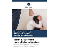 Wenn Kinder und Jugendliche schweigen: Die psychologischen Kämpfe nach sexuellem Missbrauch in der Kindheit und Jugend