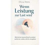 Wenn Leistung zur Last wird: Wie du den inneren Druck verstehst und lernst, anders mit dir umzugehen