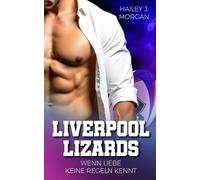 Wenn Liebe keine Regeln kennt: Liverpool Lizards 9