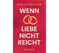 Wenn Liebe nicht reicht