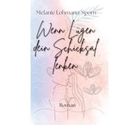 Wenn Lügen dein Schicksal lenken: Das Spiel des Lebens