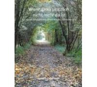 Wenn Oma Plötzlich Nicht Mehr Da Ist (ebook)