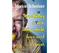 Wenn Ridley in eine Zitrone beißt, dann wird er sauer (Ridleys autistische Welt)