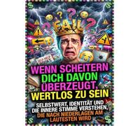 Wenn Scheitern dich davon überzeugt, wertlos zu sein: Selbstwert, Identität und die innere Stimme verstehen, die nach Niederlagen am lautesten wird