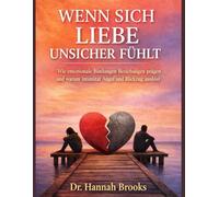 WENN SICH LIEBE UNSICHER FÜHLT: Wie emotionale Bindungen Beziehungen prägen und warum Intimität Angst und Rückzug auslöst