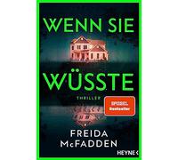 Wenn sie wüsste: Thriller - Der internationale Bestseller: Das Spannungsphänomen des Jahres -: 1