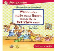 Wenn sieben müde kleine Hasen abends in ihr Bettchen rasen: und andere Geschichten