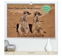 Wenn Tiere sprechen könnten! Der lustige Sprüche Kalender (hochwertiger Premium Wandkalender 2026 DIN A2 quer), Kunstdruck in Hochglanz: Lustige Mimik ... erheitern ihnen den Weg durchs Kalenderjahr.
