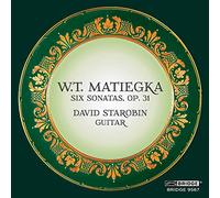 Wenzel Thomas Matiegka : Six Sonates pour guitare, op. 31. Starobin.