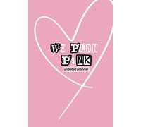 WePlanPink Daily and Monthly Planner - 13 Week Undated Pink Aesthetic Planner for Women | Organizer | Goals, Self Care, To-Do Lists, Appointments & More