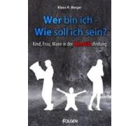 Wer Bin Ich - Wie Soll Ich Sein? (ebook)