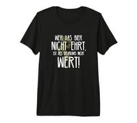 Wer Das Bier Nicht ehrt Delirium Frase Divertida sobre Cerveza Alemana Camiseta Premium
