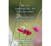Wer ein Gewissen hat, der fühlt das Leben & Wir wenden uns Christus in uns zu [DVD]