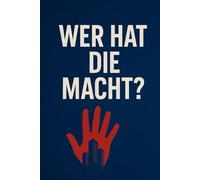 WER HAT DIE MACHT? - Wie BlackRock, Vanguard & Co. die Welt lenken
