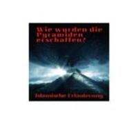 Wer Hat Die Pyramiden Erschaffen? (ebook)