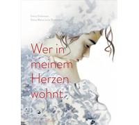 Wer in meinem Herzen wohnt