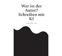 Wer ist der Autor? Schreiben mit KI