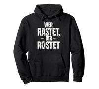 Wer Rastet, Der Rostet Sudadera con Capucha